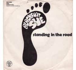 Blackfoot Sue ‎– Standing In The Road - 45 RPM