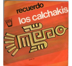 Los Calchakis ‎– Recuerdo  - 45 RPM