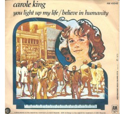 Carole King ‎– You Light Up My Life / Believe In Humanity - 45 RPM