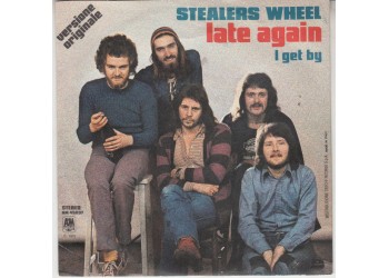 Stealers Wheel ‎– Late Again - 45 RPM