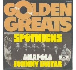 The Spotnicks ‎– Amapola / Johnny Guitar - 45 RPM