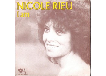 Nicole Rieu ‎– I Am - 45 RPM