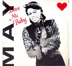 May ‎– Love Me Baby, Vinyl, 12", 45 RPM, Uscita: 1989