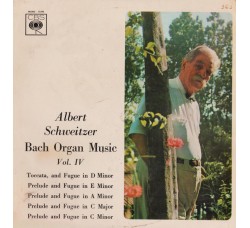 Albert Schweitzer ‎– Bach Organ Music Vol. IV - LP/VINILE