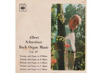 Albert Schweitzer ‎– Bach Organ Music Vol. IV - LP/VINILE