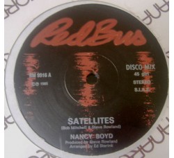 Nancy Boyd ‎– Satellites - Vinyl, 12", 45 RPM - Uscita: 1985 - 
