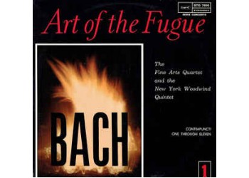 Johann Sebastian Bach - The Fine Arts Quartet And The New York Woodwind Quintet ‎– Art Of The Fugue - Contrapuncti One Through Eleven - VOL. 1 - LP/VINILE