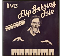 Flip Gehring Trio ‎– Live!-  Vinile, LP, Album / Uscita 1979