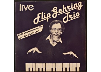 Flip Gehring Trio ‎– Live!-  Vinile, LP, Album / Uscita 1979