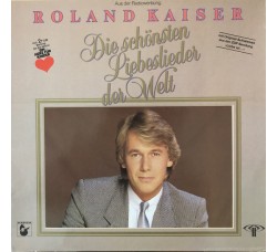 Roland Kaiser ‎– Die Schönsten Liebeslieder Der Welt - Compilation - LP/VINILE