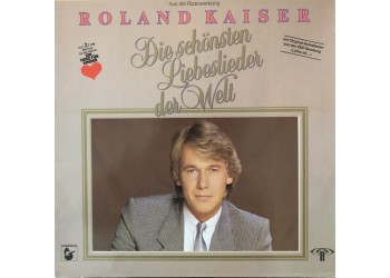 Roland Kaiser ‎– Die Schönsten Liebeslieder Der Welt - Compilation - LP/VINILE