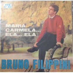 Bruno Filippini  - Solo Copertina - Maria carmela ... Etichetta MRC 45 A 209