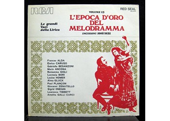 L'Epoca D'Oro Del Melodramma ,Artisti vari Incisioni 1905/1932 - Vinyl, LP, Album- Uscita: 1971