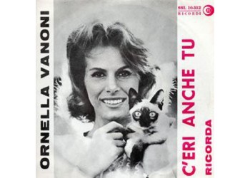 Ornella Vanoni ‎– C'Eri Anche Tu - 45 RPM