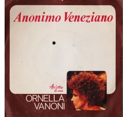 Ornella Vanoni ‎– Anonimo Veneziano / Io Sì - 45 RPM