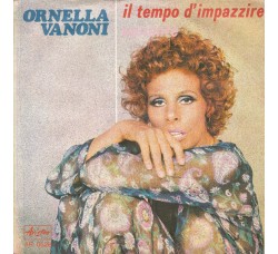 Ornella Vanoni ‎– Il Tempo D'Impazzire - 45 RPM