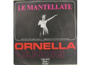 Ornella Vanoni ‎– Le Mantellate - 45 RPM