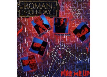 Roman Holliday ‎– Fire Me Up - LP/Vinile