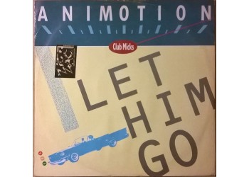 Animotion ‎– Let Him Go (Club Micks) - LP/Vinile