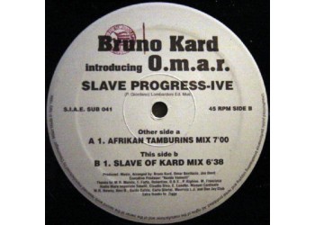 Bruno Kard Introducing O.m.a.r.‎ – Slave Progress-Ive - LP/Vinile