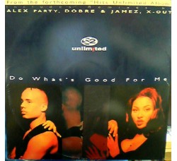 2 Unlimited ‎– Do What's Good For Me - LP/Vinile