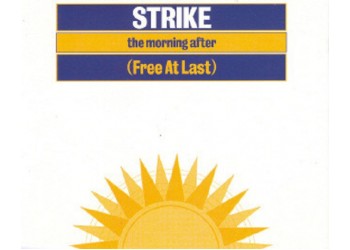Strike ‎– The Morning After (Free At Last) - LP/Vinile