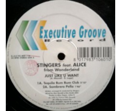 Stingers Feat. Alice From Wonderland ‎– Just Like U Want - LP/Vinile