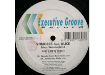 Stingers Feat. Alice From Wonderland ‎– Just Like U Want - LP/Vinile