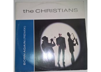 The Christians ‎– Born Again (Remix) - LP/Vinile