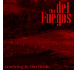The Del Fuegos ‎– Smoking In The Fields - LP/Vinile