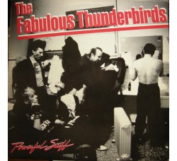 The Fabulous Thunderbirds ‎– Powerful Stuff - LP/Vinile