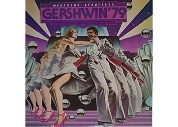 Westside Strutters ‎– Gershwin '79 - Vinile