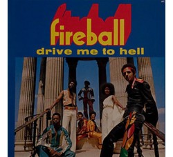 Fireball ‎– Drive Me To Hell - LP/Vinile