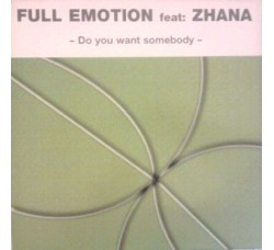 Full Emotion Feat. Zhana ‎– Do You Want Somebody - LP/Vinile