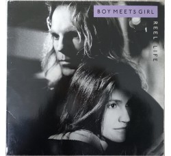 Boy Meets Girl ‎– Reel Life - Vinyl, LP, Album, Uscita:1988