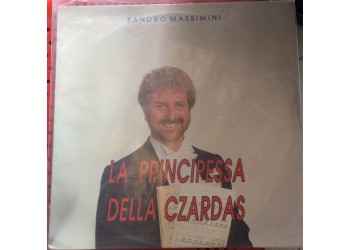 Sandro Massimini - La principessa della Czardas - LP/Vinile