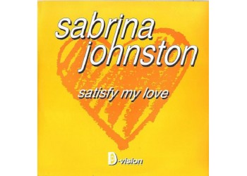 Sabrina Johnston ‎– Satisfy My Love - LP/Vinile