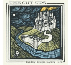 The Cut Ups ‎– Building Bridges, Starting Here. - LP/Vinile