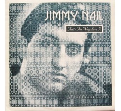 Jimmy Nail ‎– That's The Way Love Is (Extended Version) - LP/Vinile