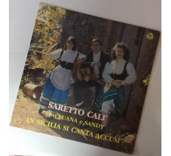 Saretto Calì con Luana e Sandy - In Sicilia si canta accusi'  - LP/Vinile