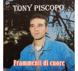 Tony Piscopo - Frammenti di cuore - LP/Vinile