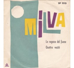 Milva ‎– La Ragazza Del Fiume / Quattro Vestiti - 45 RPM