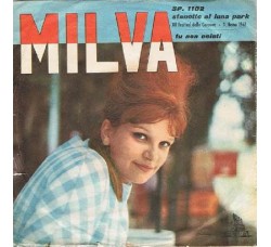 Milva ‎– Stanotte Al Luna Park / Tu Non Esisti - 45 RPM