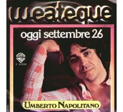 Umberto Napolitano ‎– Oggi Settembre 26 - 45 RPM