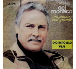 Mario del Monaco ‎– Un Amore Così Grande / Dicitencello Vuje - 45 RPM