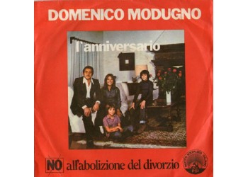 Domenico Modugno / Arnoldo Foà ‎– L'Anniversario / Cosa Ne Pensa Del Divorzio - 45 RPM