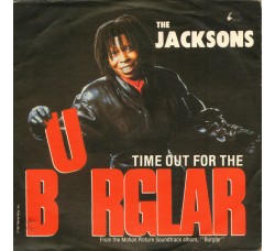 The Jacksons / The Distance ‎– Time Out For The Burglar - 45 RPM