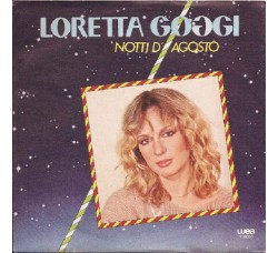 Loretta Goggi ‎– Notti D'Agosto - 45 RPM