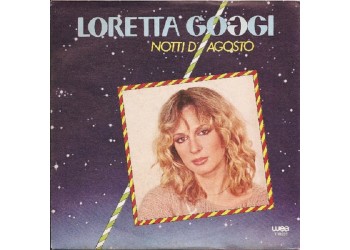 Loretta Goggi ‎– Notti D'Agosto - 45 RPM