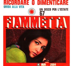 Fiammetta ‎– Ricordare O Dimenticare - 45 RPM